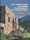 Constructions temporaires traditionnelles de la Corse rurale (Les)
